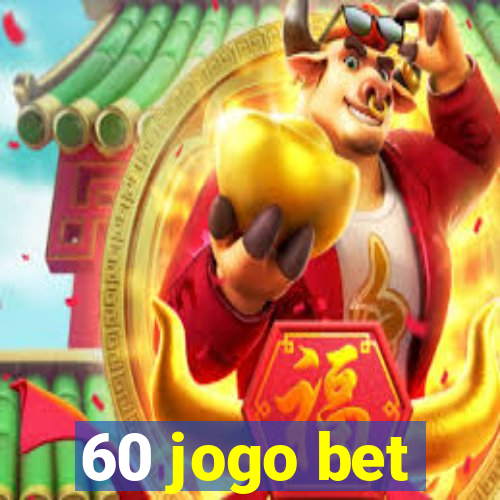 60 jogo bet